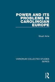 Power and Its Problems in Carolingian Europe book cover