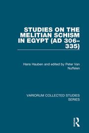 Studies on the Melitian Schism in Egypt (AD 306–335) book cover