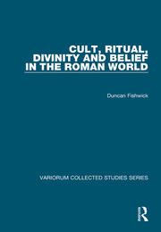 Cult, Ritual, Divinity and Belief in the Roman World book cover
