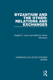Byzantium and the Other: Relations and Exchanges book cover