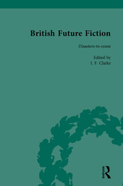 British Future Fiction, 1700-1914, Volume 7 book cover