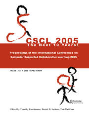 Computer Supported Collaborative Learning 2005: The Next 10 Years! book cover