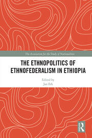The Ethnopolitics of Ethnofederalism in Ethiopia book cover