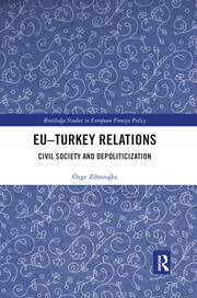 EU–Turkey Relations: Civil Society and Depoliticization book cover