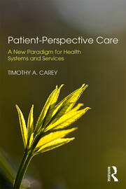 Patient-Perspective Care: A New Paradigm for Health Systems and Services book cover