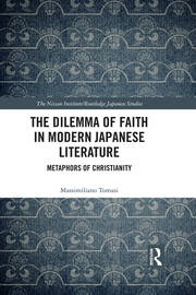 The Dilemma of Faith in Modern Japanese Literature: Metaphors of Christianity book cover