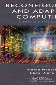 Reconfigurable and Adaptive Computing: Theory and Applications book cover