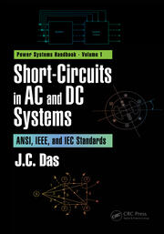 Short-Circuits in AC and DC Systems: ANSI, IEEE, and IEC Standards book cover