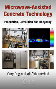 Microwave-Assisted Concrete Technology: Production, Demolition and Recycling book cover