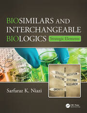 Biosimilars and Interchangeable Biologics: Strategic Elements book cover