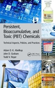 Persistent, Bioaccumulative, and Toxic (PBT) Chemicals: Technical Aspects, Policies, and Practices book cover