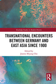 Transnational Encounters between Germany and East Asia since 1900 book cover