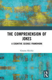The Comprehension of Jokes: A Cognitive Science Framework book cover