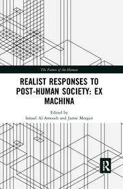 Realist Responses to Post-Human Society: Ex Machina book cover
