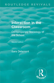 Interaction in the Classroom: Contemporary Sociology of the School book cover