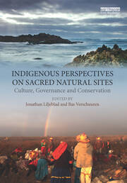 Indigenous Perspectives on Sacred Natural Sites: Culture, Governance and Conservation book cover
