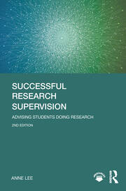 Successful Research Supervision: Advising students doing research book cover