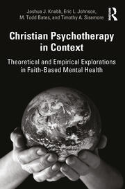 Christian Psychotherapy in Context: Theoretical and Empirical Explorations in Faith-Based Mental Health book cover