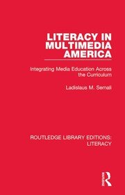 Literacy in Multimedia America: Integrating Media Education Across the Curriculum book cover