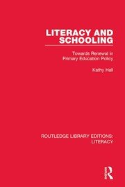 Literacy and Schooling: Towards Renewal in Primary Education Policy book cover