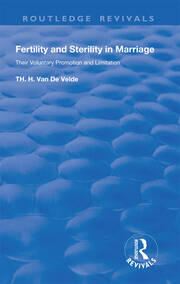 Revival:Fertility and Sterility in Marriage - Their Voluntary Promotion and Limitation (1929) book cover