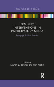 Feminist Interventions in Participatory Media: Pedagogy, Publics, Practice book cover