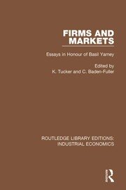 Firms and Markets: Essays in Honour of Basil Yamey book cover