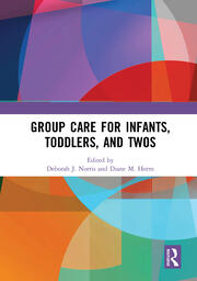 Group Care for Infants, Toddlers, and Twos book cover