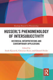 Husserl’s Phenomenology of Intersubjectivity: Historical Interpretations and Contemporary Applications book cover