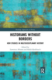 Historians Without Borders: New Studies in Multidisciplinary History book cover