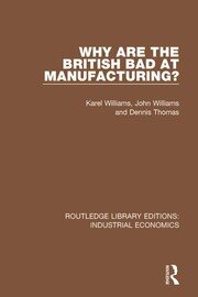 Why are the British Bad at Manufacturing? book cover