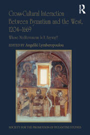 Cross-Cultural Interaction Between Byzantium and the West, 1204–1669: Whose Mediterranean Is It Anyway? book cover