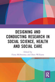 Designing and Conducting Research in Social Science, Health and Social Care book cover