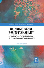 Metagovernance for Sustainability: A Framework for Implementing the Sustainable Development Goals book cover
