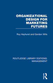 Organizational Design for Marketing Futures book cover