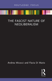 The Fascist Nature of Neoliberalism book cover