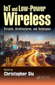 IoT and Low-Power Wireless: Circuits, Architectures, and Techniques book cover