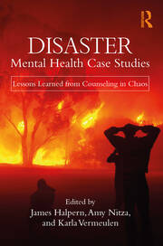 Disaster Mental Health Case Studies: Lessons Learned from Counseling in Chaos book cover
