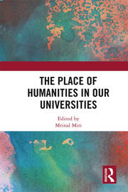 The Place of Humanities in Our Universities book cover