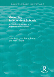 Governing Independent Schools: A Handbook for New and Experienced Governors book cover