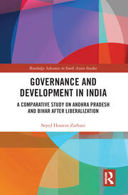 Governance and Development in India: A Comparative Study on Andhra Pradesh and Bihar after Liberalization book cover