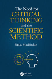 The Need for Critical Thinking and the Scientific Method book cover