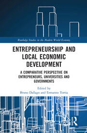 Entrepreneurship and Local Economic Development: A Comparative Perspective on Entrepreneurs, Universities and Governments book cover