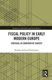 Fiscal Policy in Early Modern Europe: Portugal in Comparative Context book cover