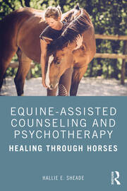 Equine-Assisted Counseling and Psychotherapy: Healing Through Horses book cover