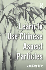Learn to Use Chinese Aspect Particles book cover