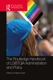 The Routledge Handbook of LGBTQIA Administration and Policy book cover