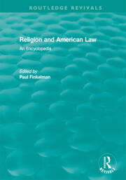 Routledge Revivals: Religion and American Law (2006): An Encyclopedia book cover