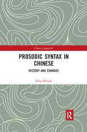 Prosodic Syntax in Chinese: History and Changes book cover