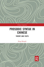 Prosodic Syntax in Chinese: Theory and Facts book cover